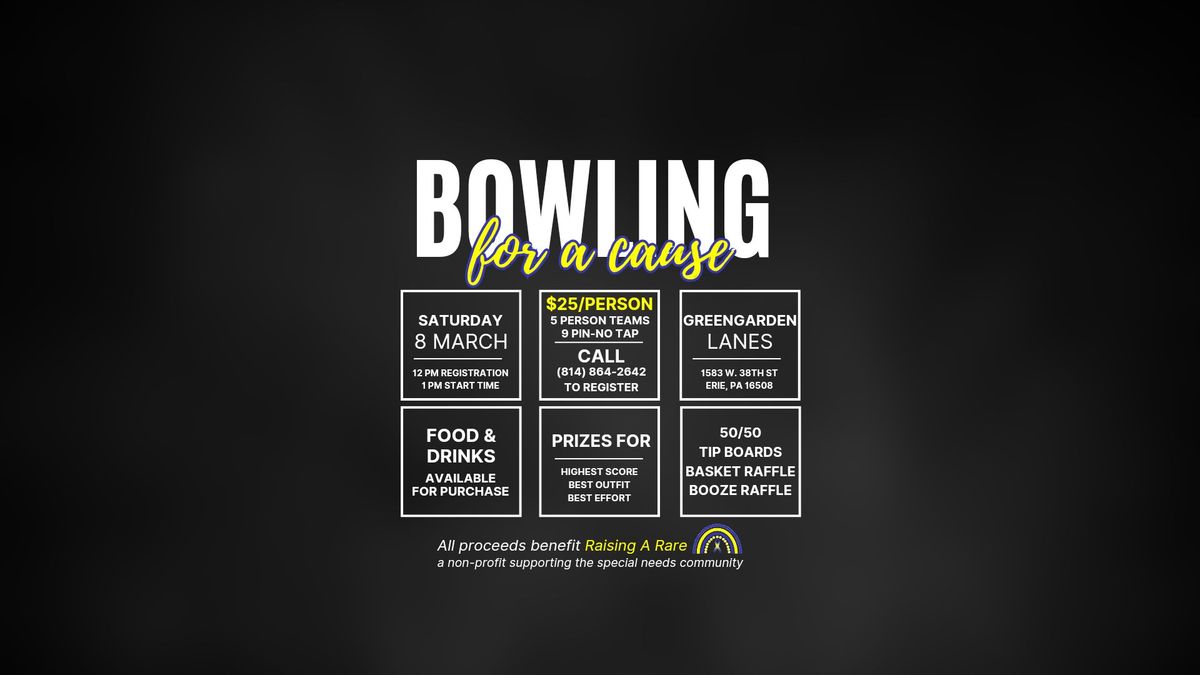 Bowling for a Cause- Support Raising A Rare 