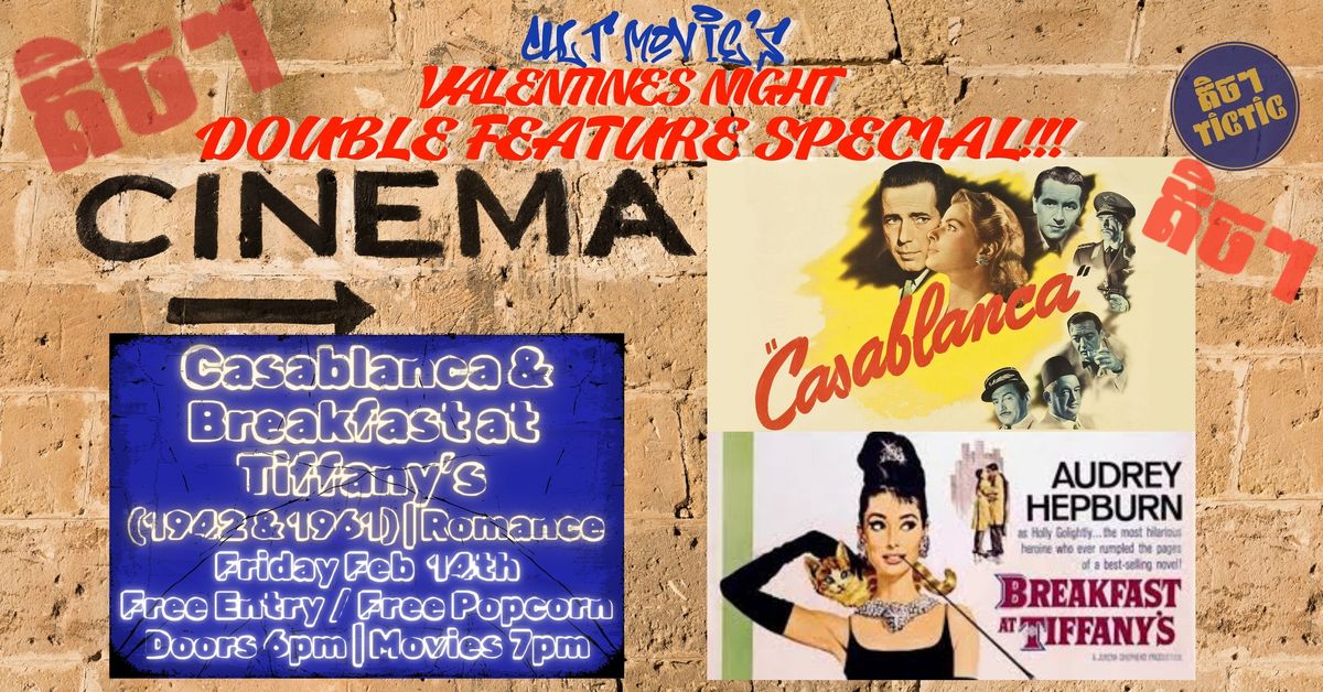 Cult Movie Valentines specials week: Casablanca & Breakfast at Tiffany\u2019s