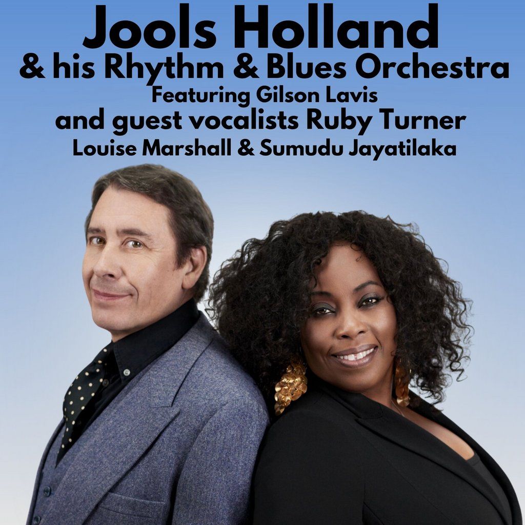 Good Times Presents Jools Holland & his Rhythm & Blues Orchestra