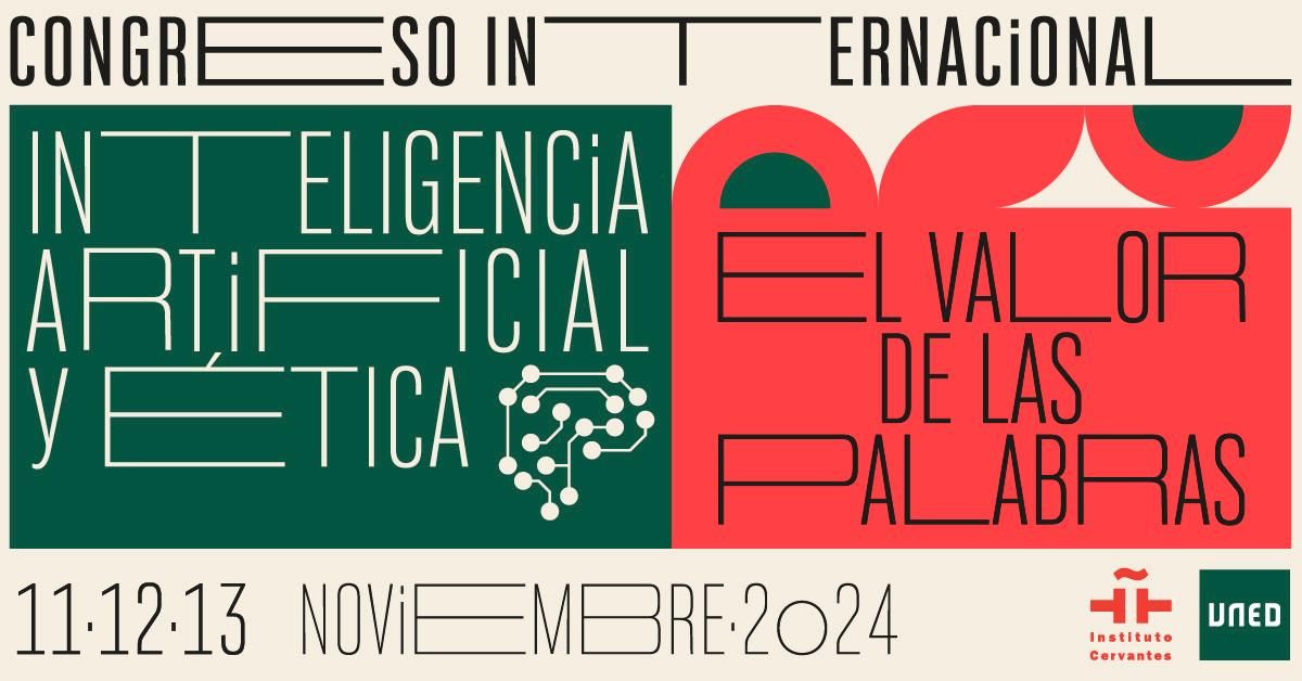 I Congreso de Inteligencia Artificial y \u00c9tica: El valor de las palabras