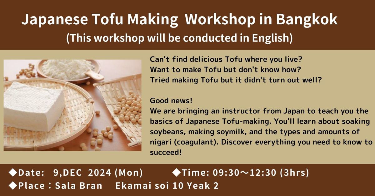 Japanese Tofu(\u8c46\u8150\uff09Making Workshop in Bangkok