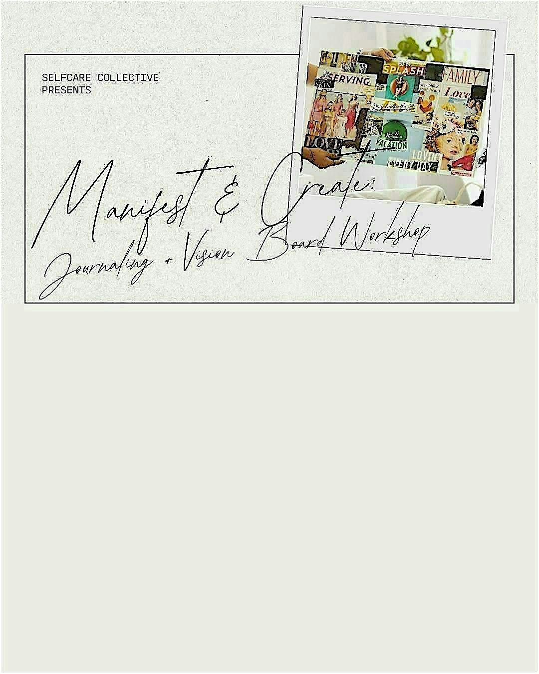 Manifest & Create: Journaling + Vision Board Workshop \u2728