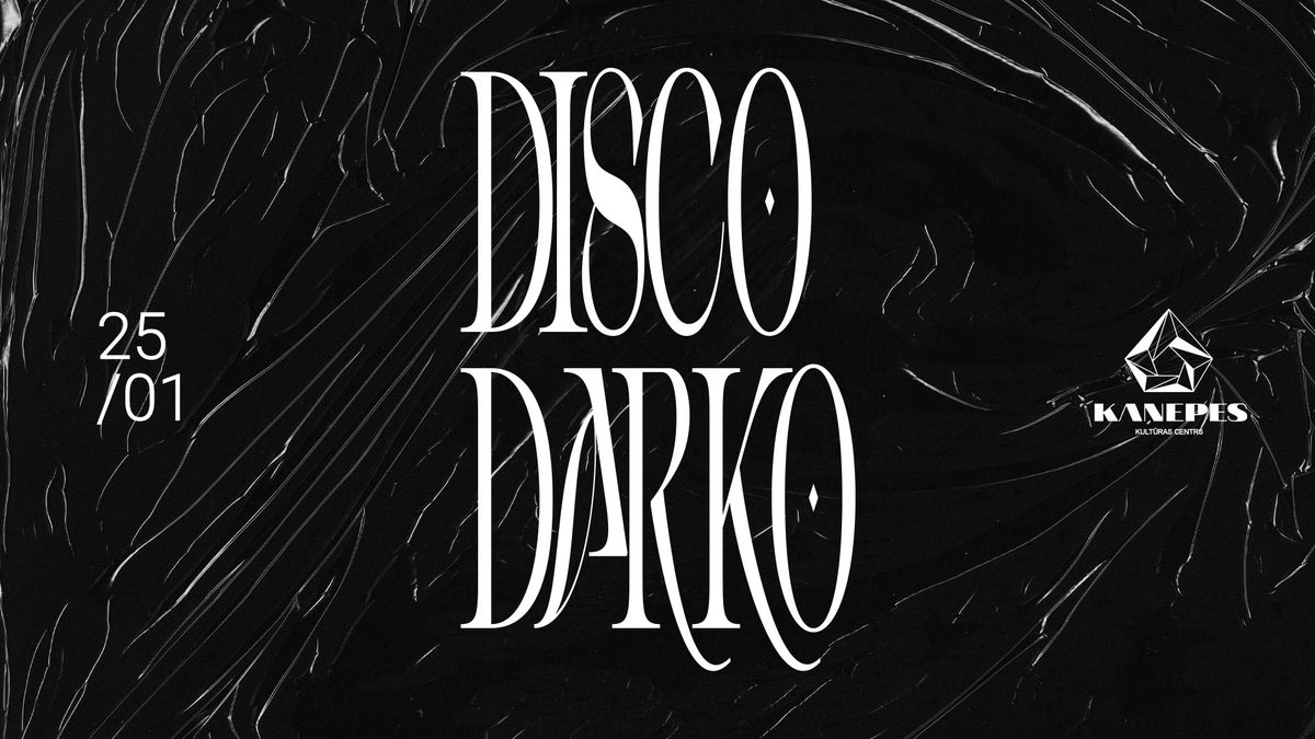 Disco Darko x KKC: Jazzy Marky, East Cho, mOZ & Herren Ivo, Tarabo \/ 25 Jan