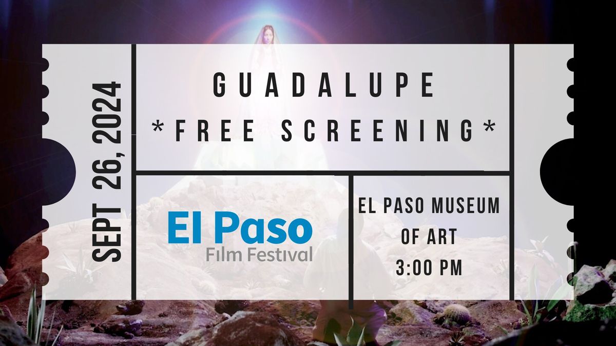 Free Screening: Guadalupe (Feature Documentary)