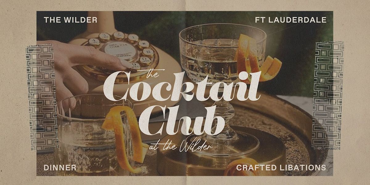 The Cocktail Club At The Wilder