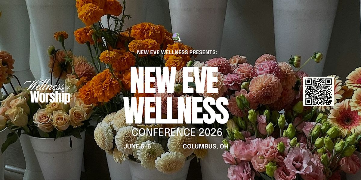 New Eve Wellness Conference