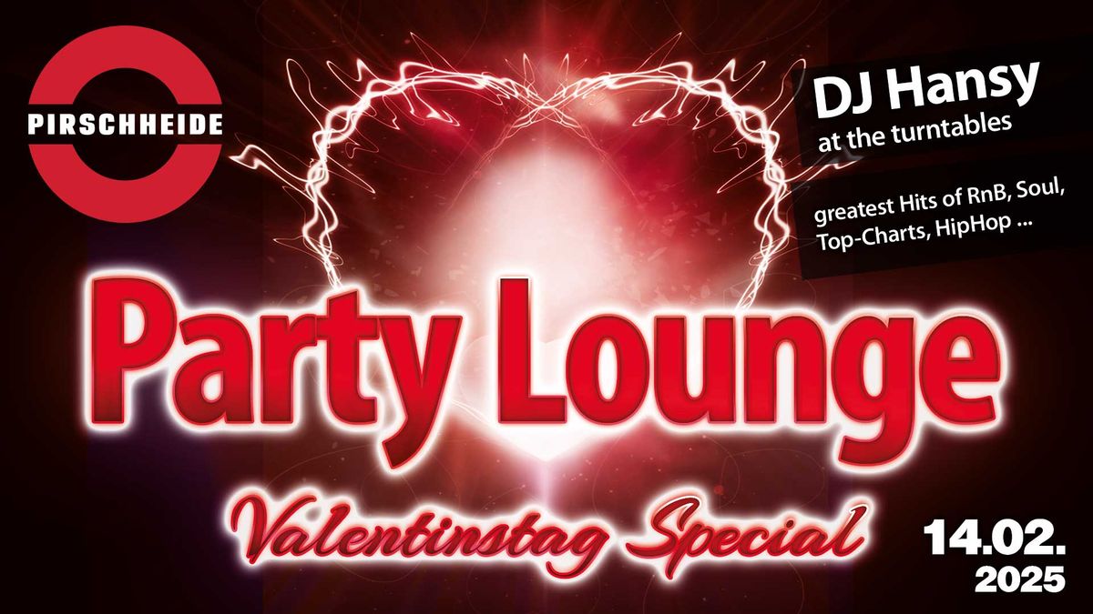 Pirschheide Party Lounge - Valentinstag Special 2025 