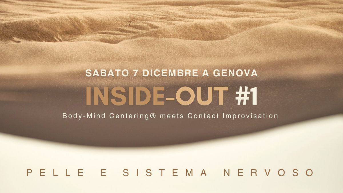 INSIDE-OUT#1 | PELLE E SISTEMA NERVOSO | Body-Mind Centering\u00ae meets Contact Improvisation a Genova  