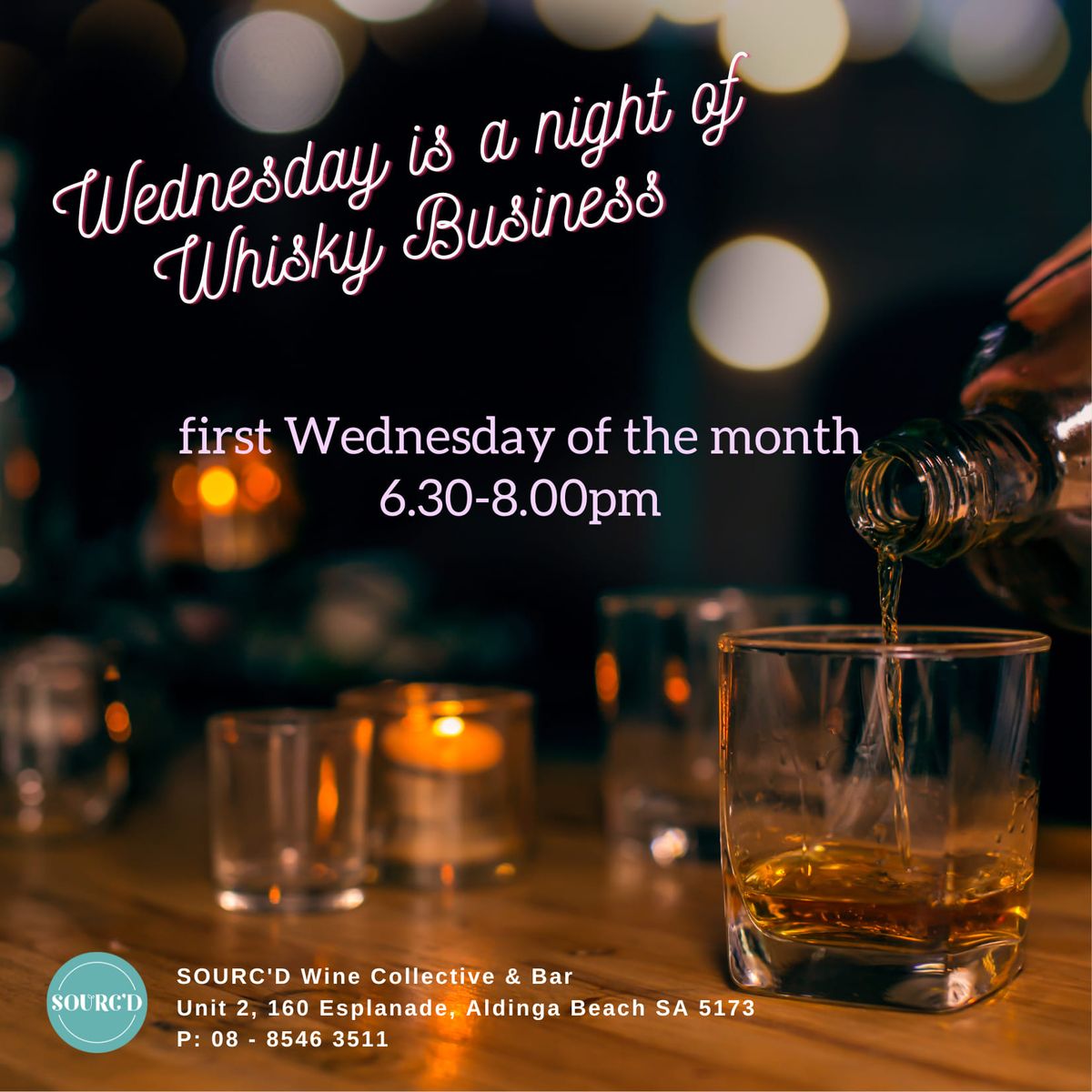 Whisky Business - Wednesday Night Whisky Club @ SOURC\u2019D 
