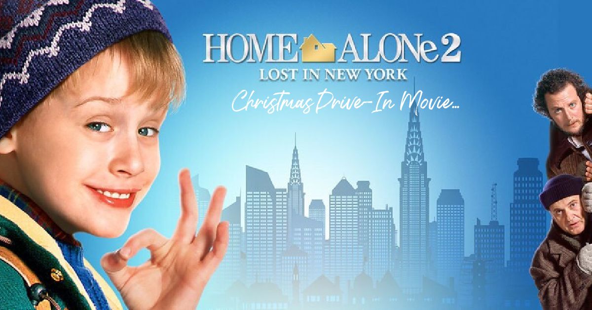 Christmas Drive-In Movie - Home Alone 2