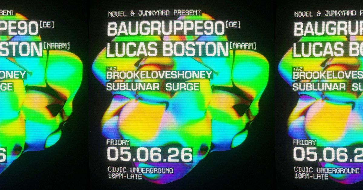 Novel and Junkyard Present BAUGRUPPE90 & Lucas Boston