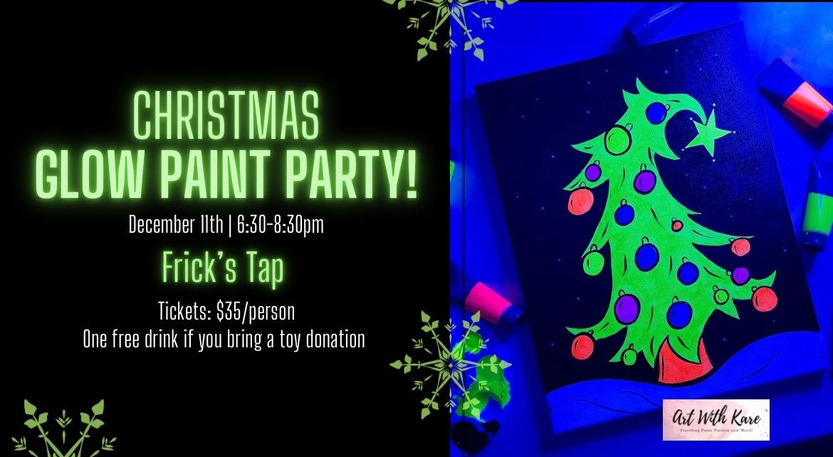 Christmas Glow Paint Party at Fricks Tap! (Night 1)