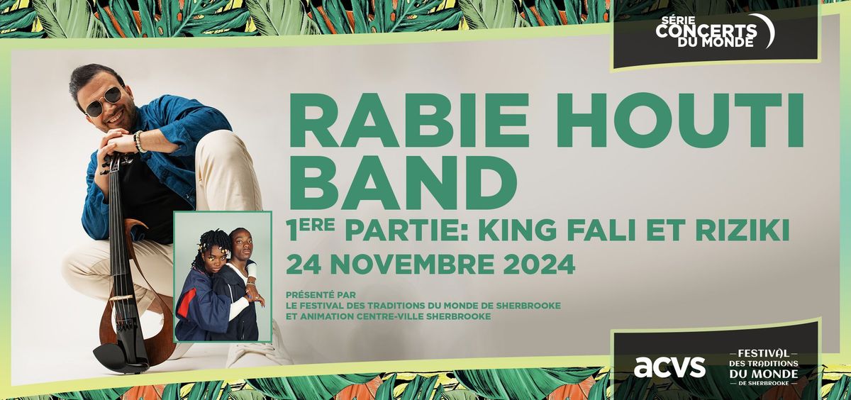 Rabie Houti Band - 1re partie: King Fali et Riziki | Th\u00e9\u00e2tre Granada | Pr\u00e9sent\u00e9 par le FTMS et acvs