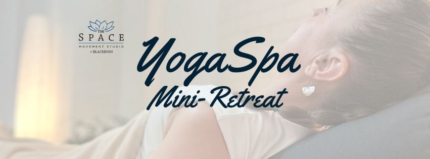 YogaSpa Mini-Retreat