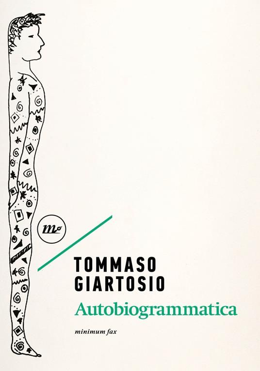 AUTOBIOGRAMMATICA di Tommaso Giartosio