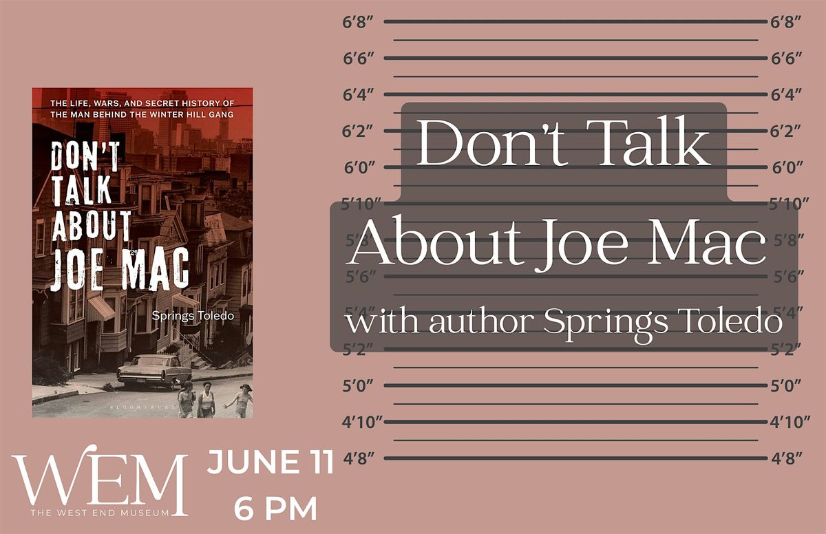 Don't Talk About Joe Mac with Author Springs Toledo