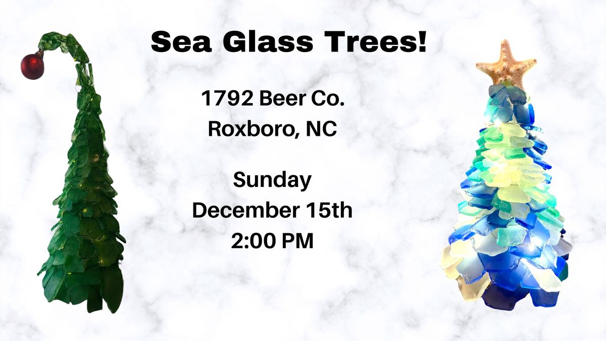 Sea Glass Trees at 1792 Beer Co.