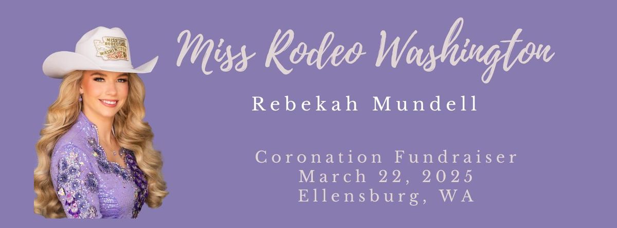 2025 Miss Rodeo Washington-Rebekah Mundell-Coronation Fundraiser