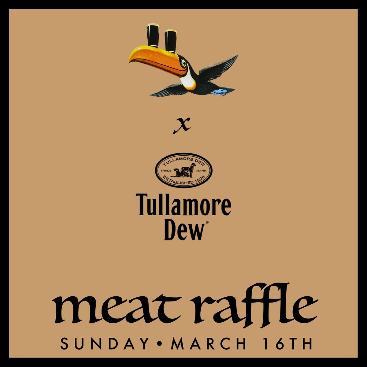 MEAT RAFFLE x GUINNESS & TULLAMORE DEW