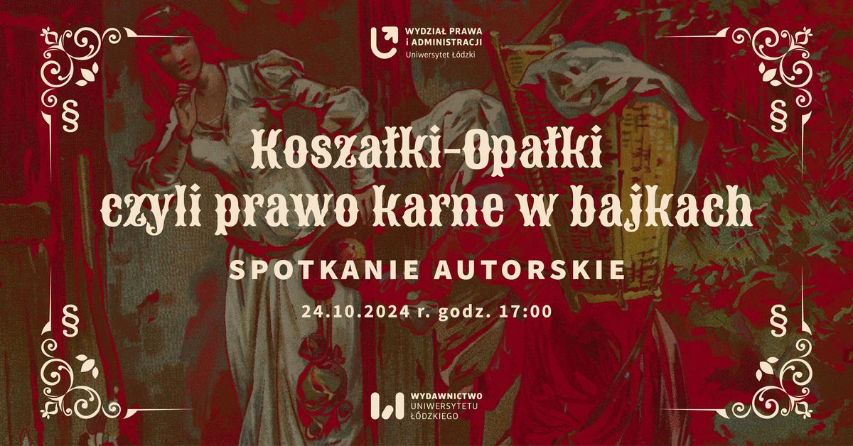 Kosza\u0142ki-opa\u0142ki, czyli prawo karne w bajkach | Spotkanie autorskie