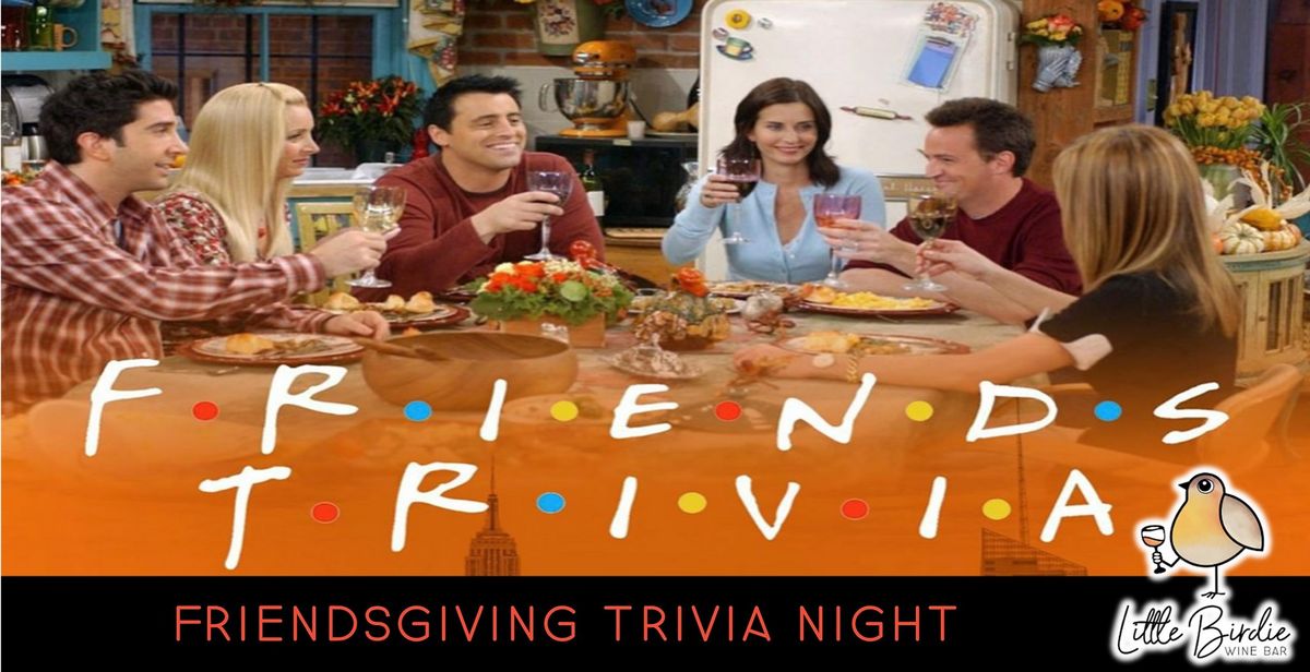 Trivia Night: FRIENDSgiving