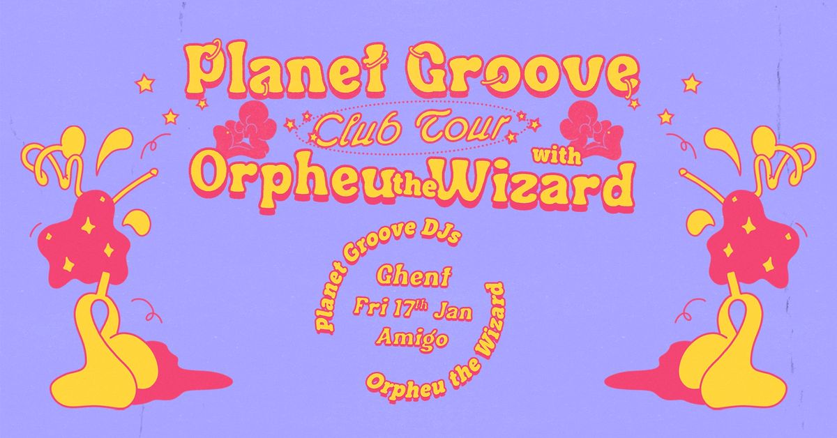 Planet Groove with Orpheu The Wizard & Planet Groove DJ\u2019s