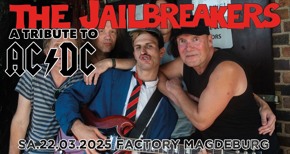 THE JAILBREAKERS \u201e A TRIBUTE TO ACDC\u201c