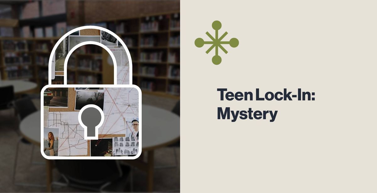 Teen Lock-In Mystery