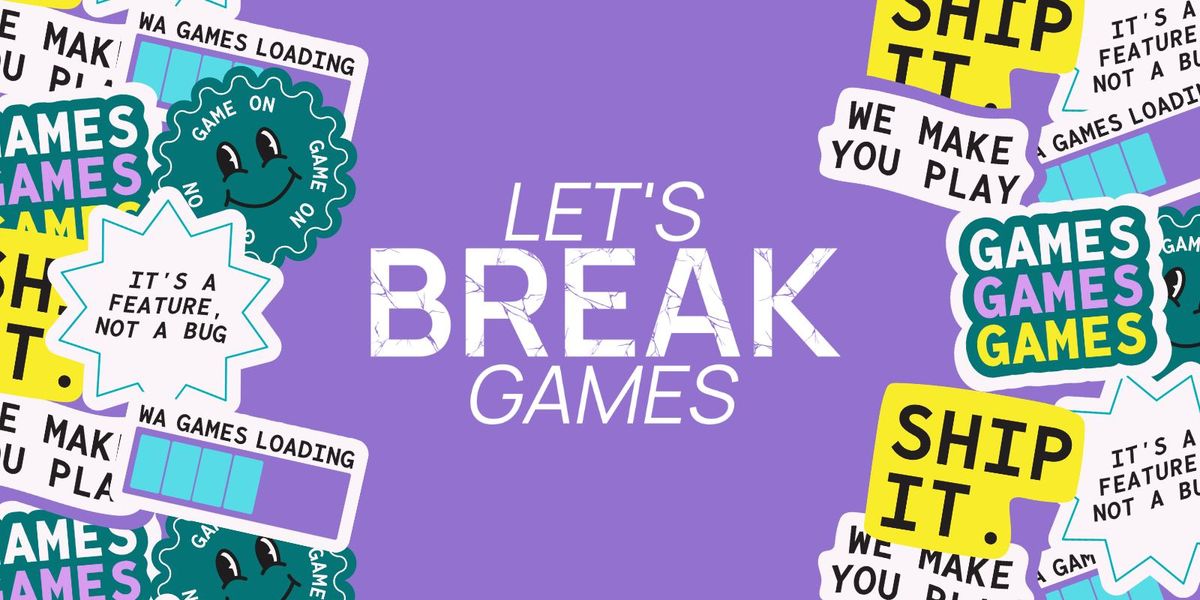 Let's Break Games: May Edition