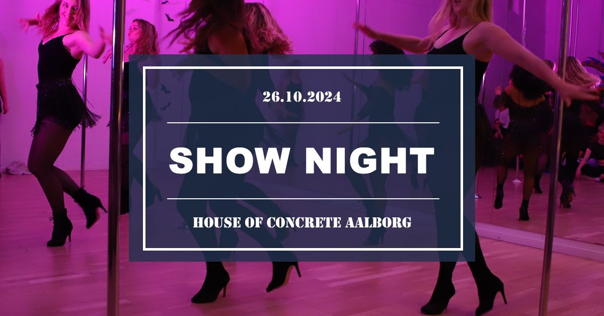 Show Night - House of Concrete Aalborg