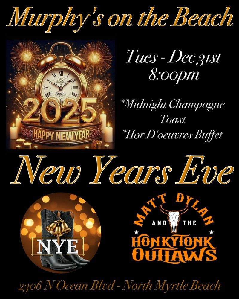 NYE at Murphy\u2019s on the Beach! 