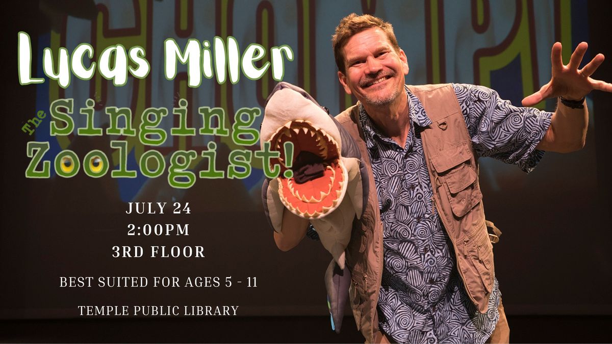 Lucas Miller - The Singing Zoologist!