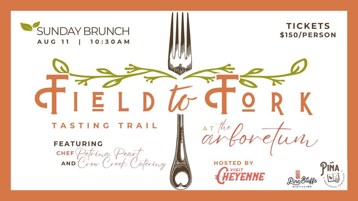 Field-To-Fork: Tasting Trail at the Arboretum