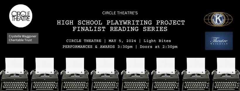 Circle Theatre's 2024 High School Playwriting Project