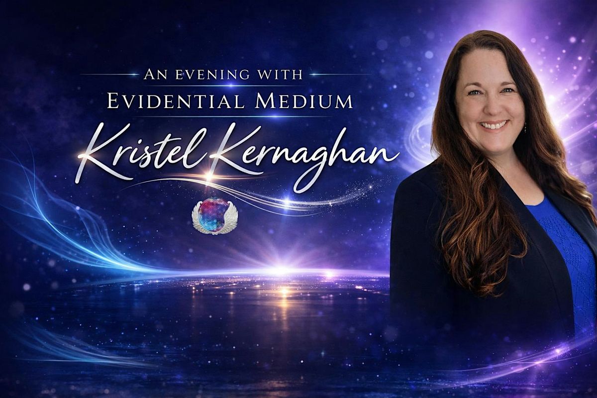Ottawa \u2013 An Intimate Evening with Evidential Medium Kristel Kernaghan