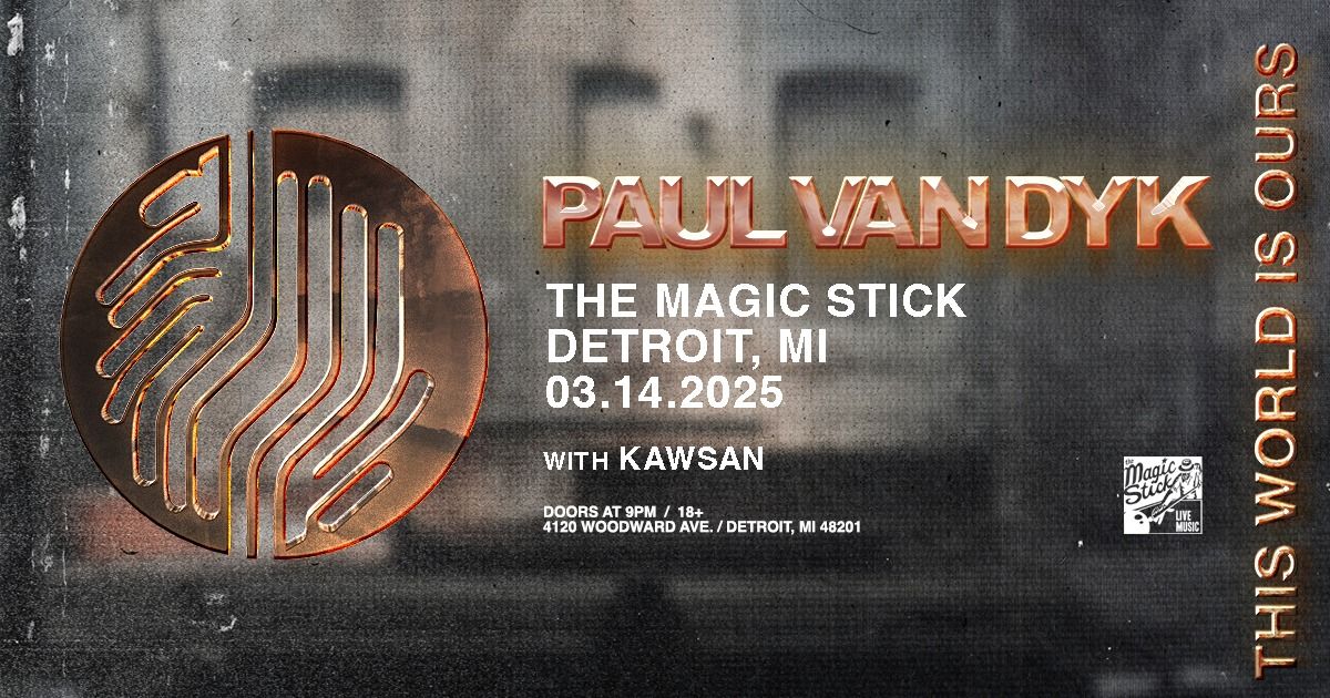 Paul van Dyk - The World Is Ours Tour at Magic Stick - Detroit, MI