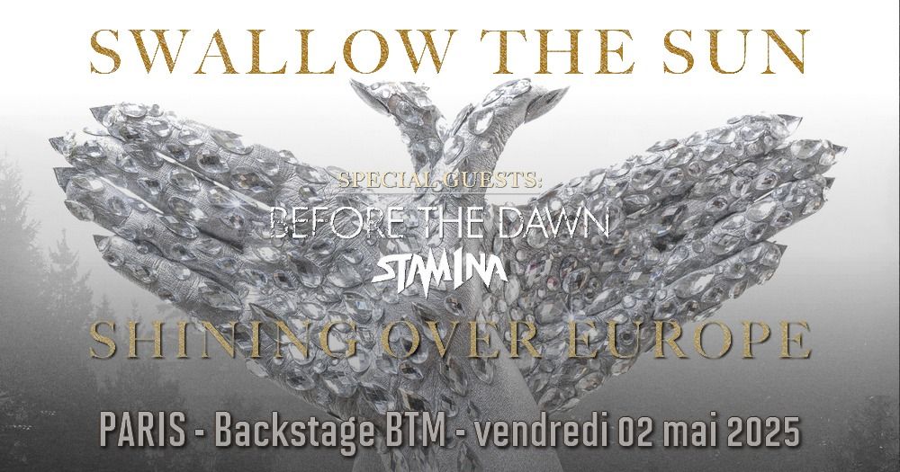 Swallow The Sun, Before The Dawn, Stam1na  \/\/ Paris