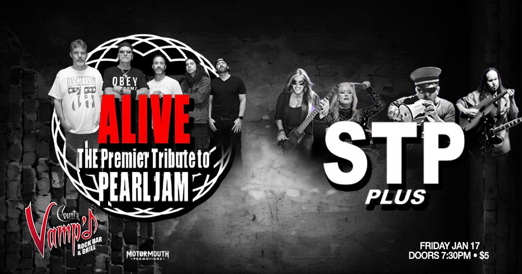 ALIVE-The Premier Pearl Jam Tribute-Live at Count's Vamp'd with STP Plus