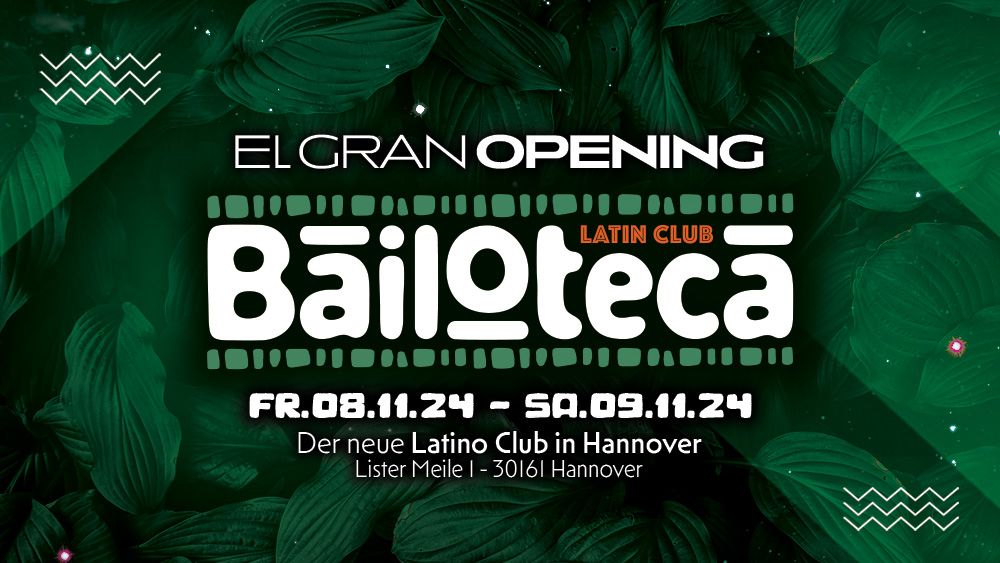 BAILOTECA Latin Club - El gran Opening - Fr.08.11.24 & Sa.09.11.24