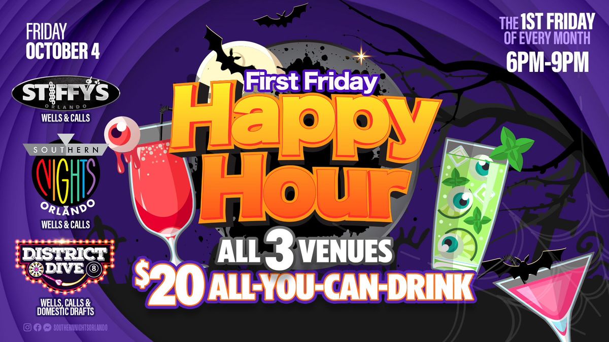 10.04.24 1st Friday Happy Hour $20 ALL YOU CAN DRNIK 6pm-9pm