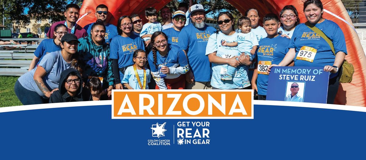 Get Your Rear in Gear - Arizona: 5K Run\/Walk for Colon Cancer Awareness