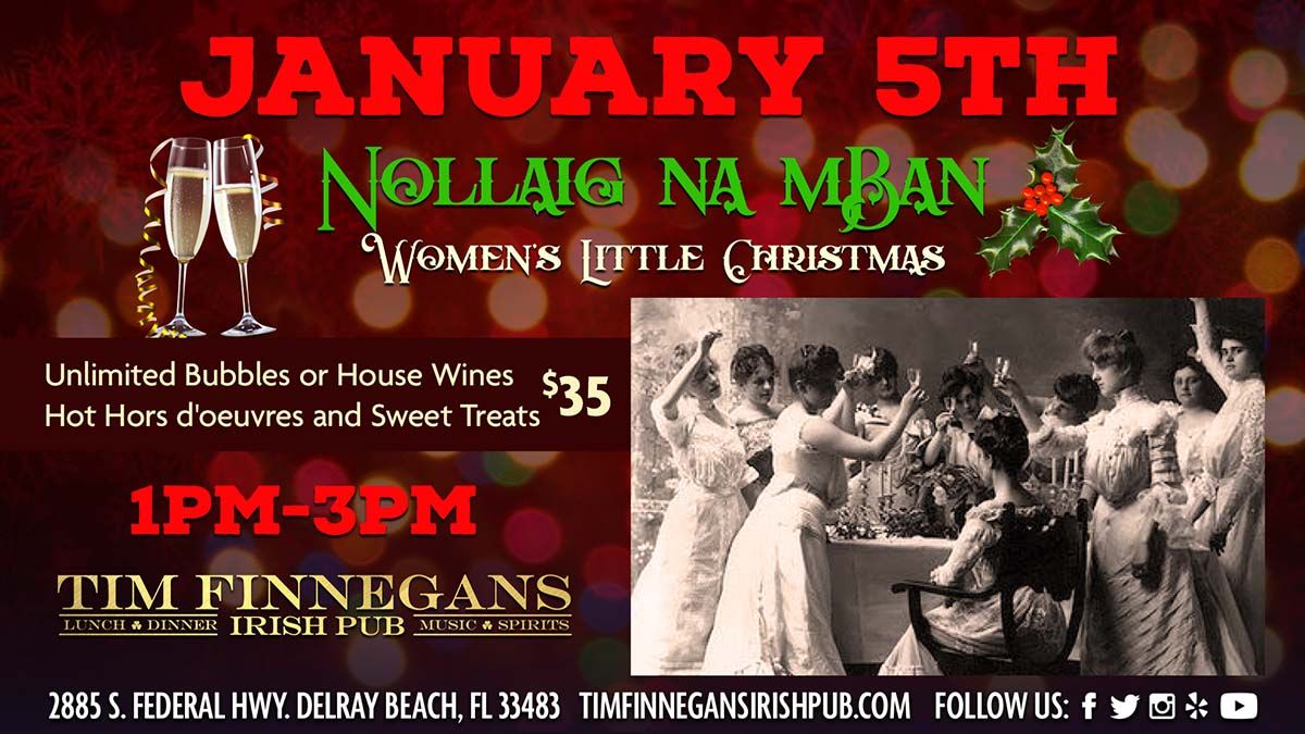 Nollaig na mBan or Women's Little Christmas at Tim Finnegans