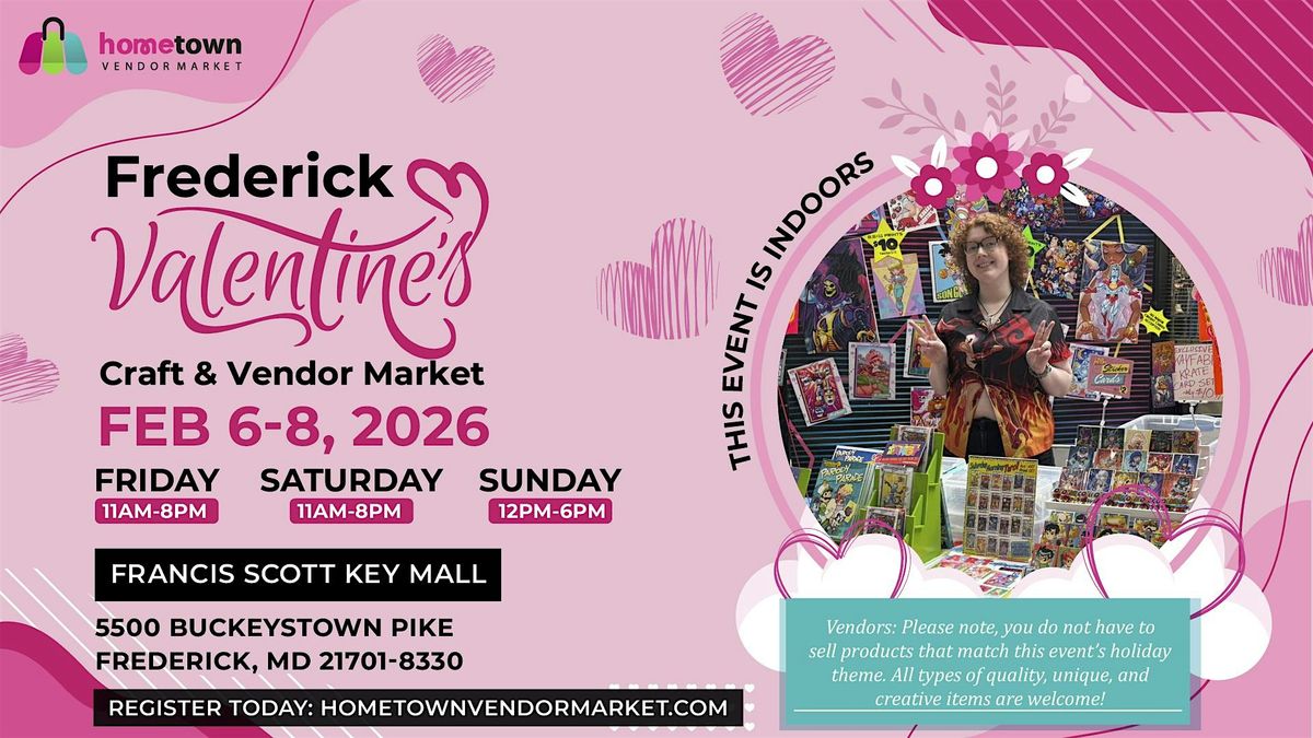 Frederick Valentine\u2019s Craft & Vendor Market