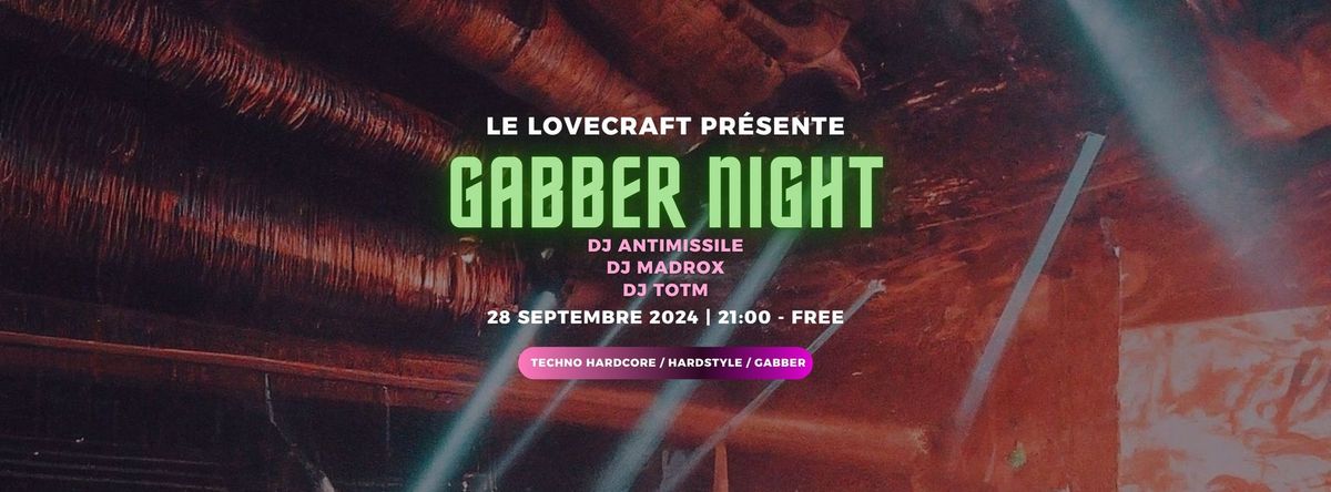 Gabber Night : 3 DJs Hardcore -> TOTM + ANTIMISSILE + MADROX