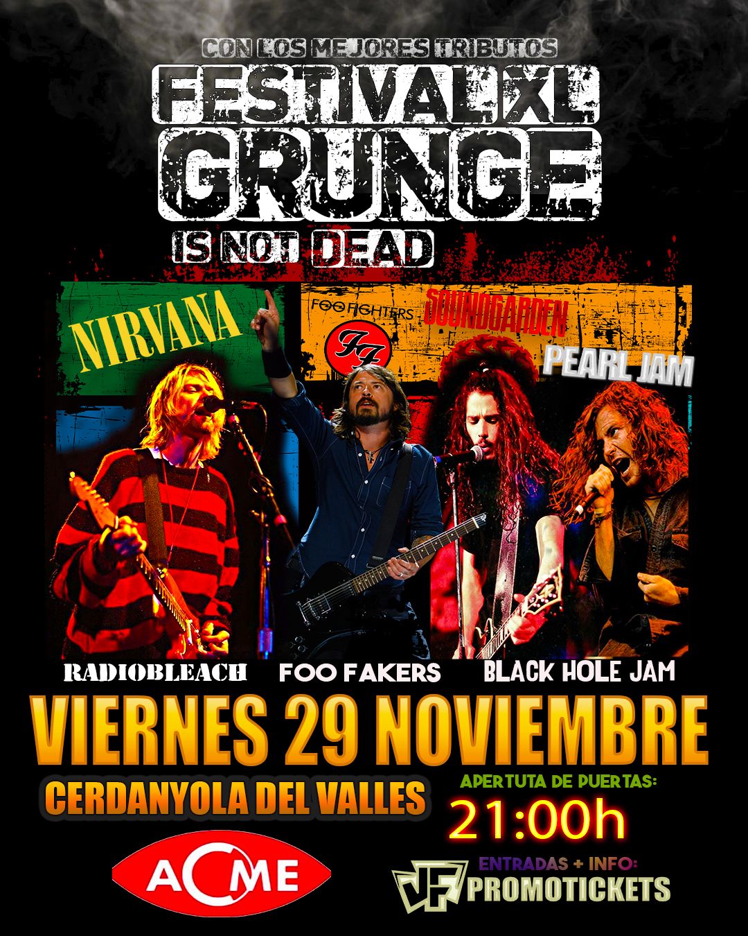 FESTIVAL GRUNGE XL Nirvana\/Foo Fighters\/Pearl Jam\/Soundgarden en CERDANYOLA DEL VALLES