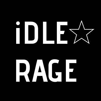 IDLE RAGE