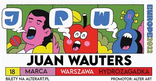 Juan Wauters | Warszawa, Hydrozagadka | 18.03.2022