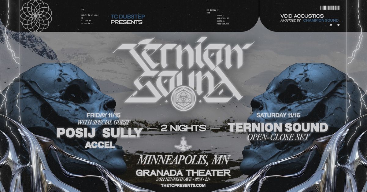 TERNION SOUND - TWO NIGHTS - MINNEAPOLIS - Nov 15+16