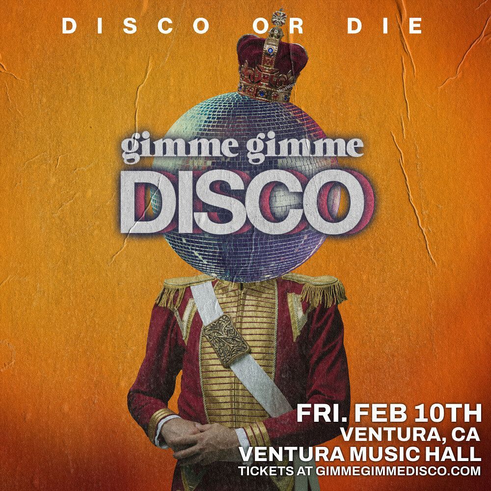 Gimme Gimme Disco at Ventura Music Hall