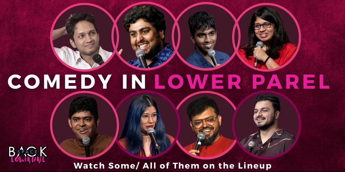 Comedy in Lower Parel